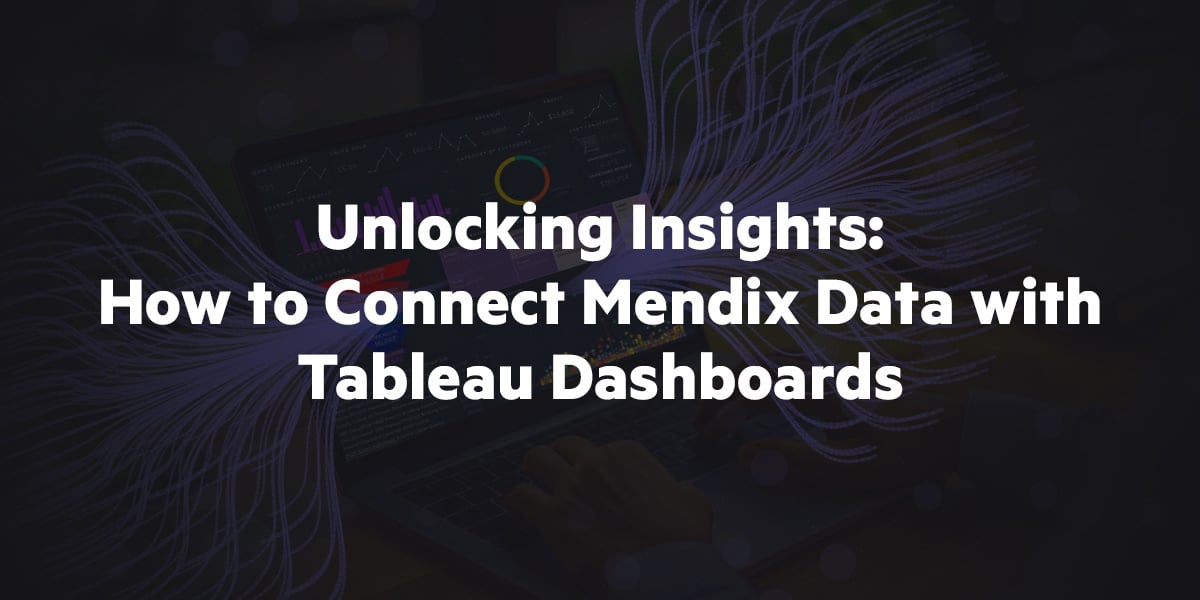 EvonSys_Unlocking-Insights-How-to-Connect-Mendix-Data-with-Tableau-Dashboards-Hero-Image